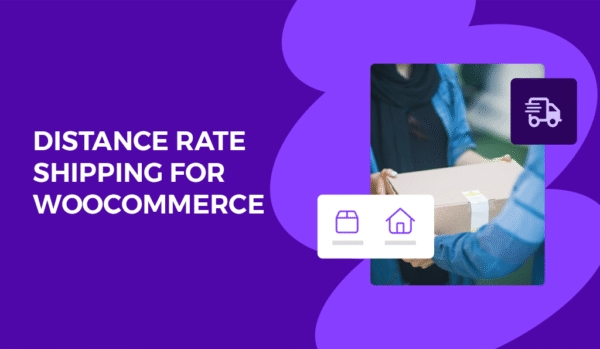 Distance Rate Shipping – Woocommerce